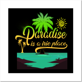 Paradise is a irie place Posters and Art